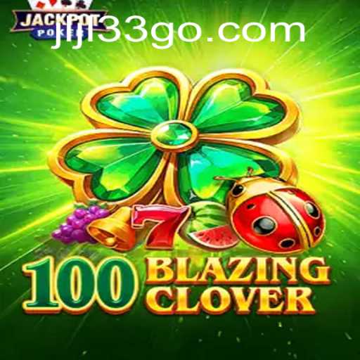 Unveiling the Thrill of 100BlazingClover: A Modern Gaming Experience