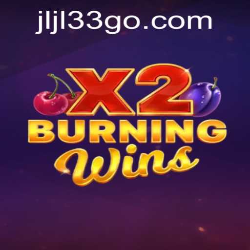Exploring the Thrills of BurningWinsX2: A Comprehensive Guide