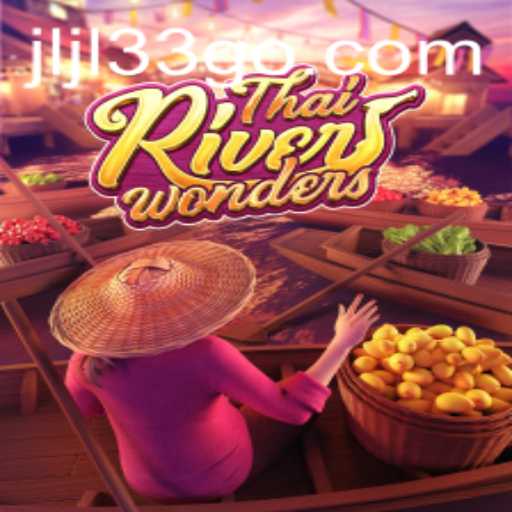 Discovering the Wonders of ThaiRiverWonders: A Journey into the Game's Mechanics and Features